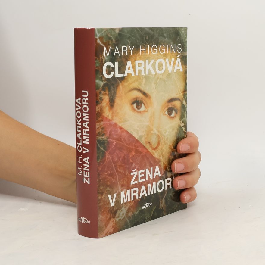 Mary Higgins Clark Žena v mramoru