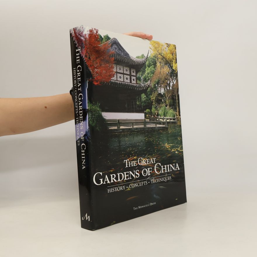Xiaofeng Fang The Great Gardens of China