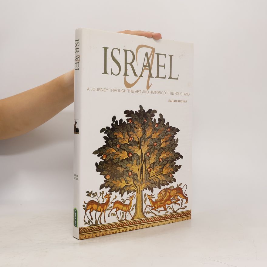 Sarah Kochav Israel -- A Journey Through the Art and History of the Holy Land
