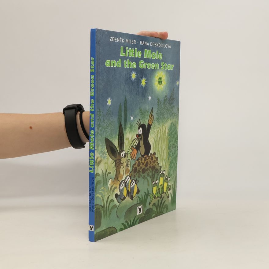 Hana Doskočilová Little Mole And The Green Star