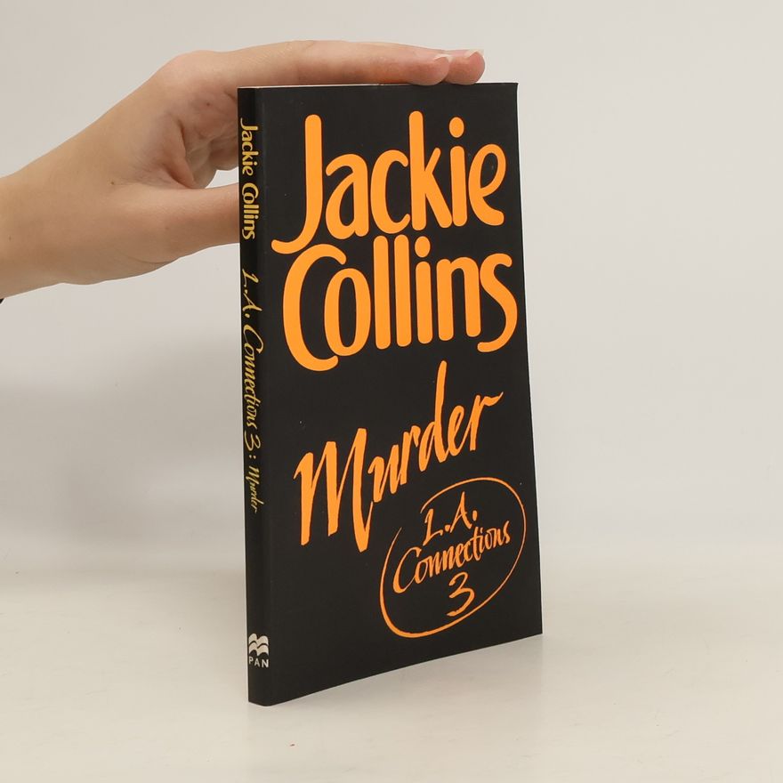 Jackie Collins L. A. Connections 3. Murder