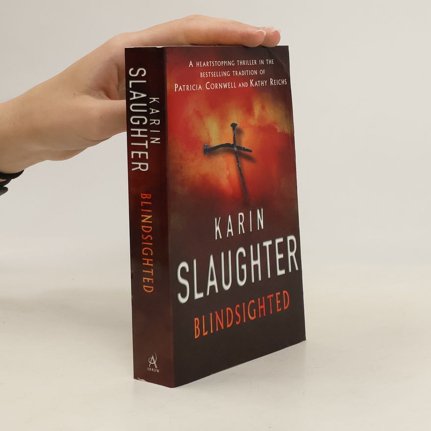 Karin Slaughter Blindsighted. Belladonna, englische Ausgabe