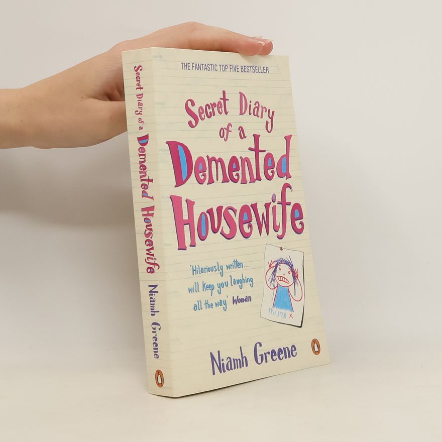 Niamh Greene Secret diary of a demented housewife