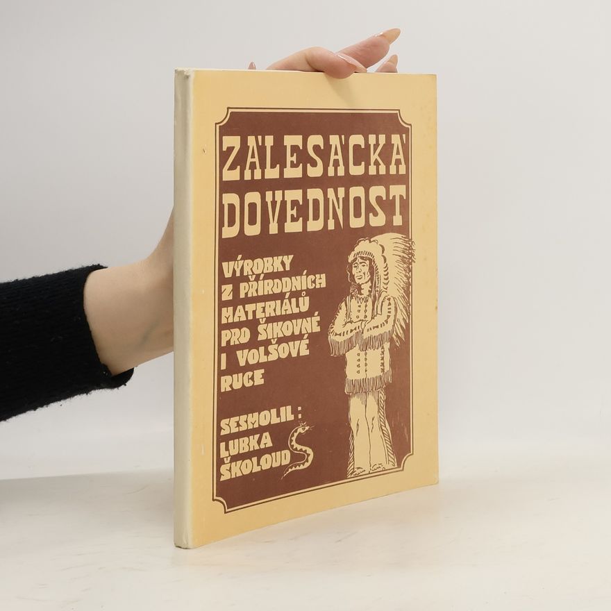 Lubomír Školoud Zálesácká dovednost