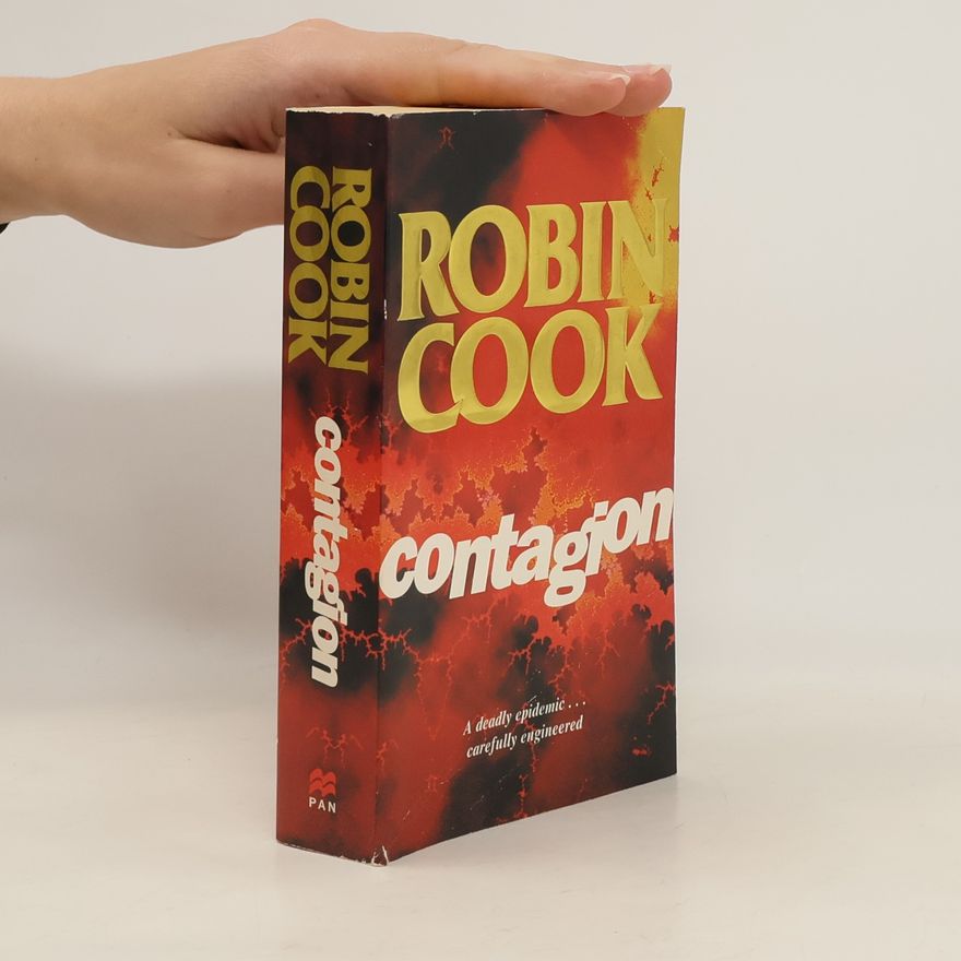 Robin Cook Contagion. A deadly epidemic... carefully engineered