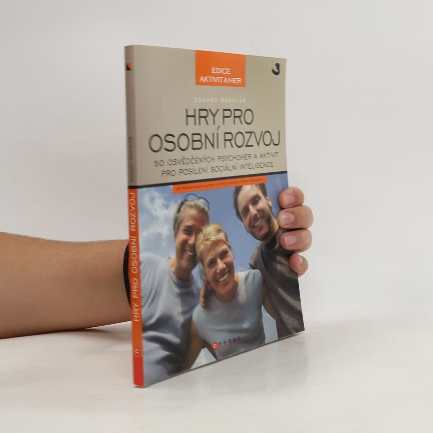 Eduard Bakalář Hry pro osobní rozvoj