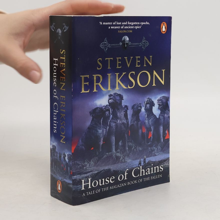 Steven Erikson House of Chains: (Malazan Book of the Fallen 4)