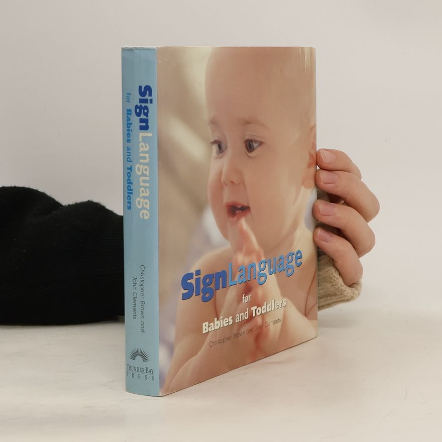 John Bernard Clements Sign Language for Babies and Toddlers