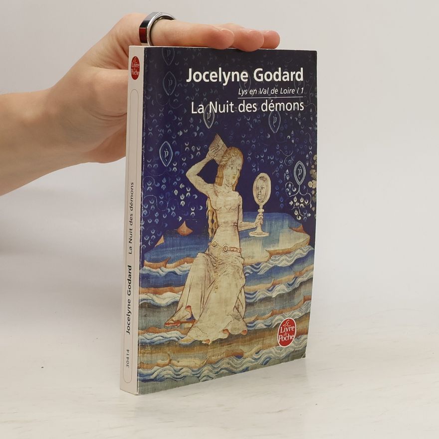 Jocelyne Godard Lys en Val de Loire - 1: La Nuit des démons