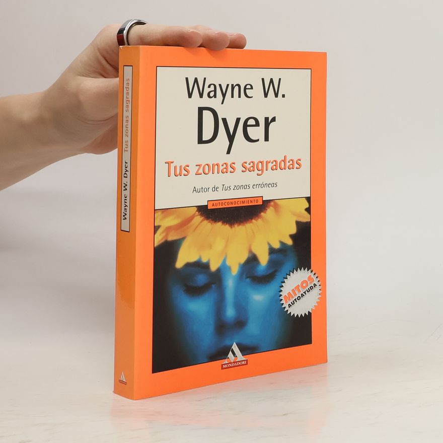 Wayne W. Dyer Tus zonas sagradas