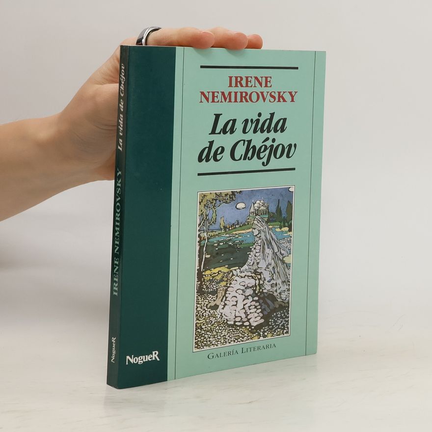 Irène Némirovsky La vida de Chéjov