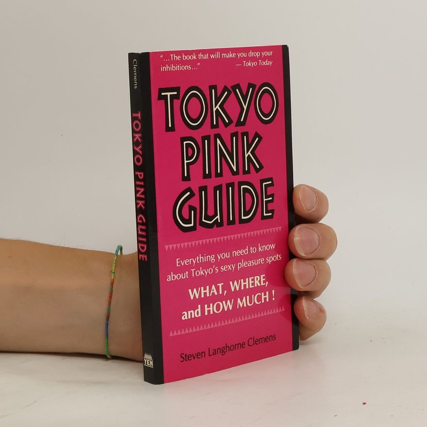 Steven Langhorne Clemens Tokyo Pink Guide