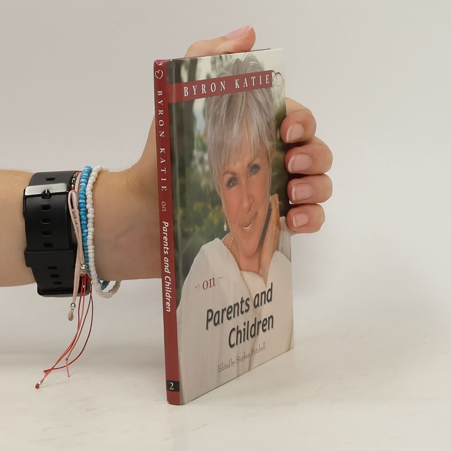 Byron Katie Parents and Children