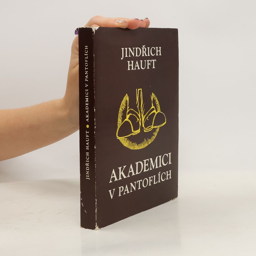 Jindřich Hauft Akademici v pantoflích