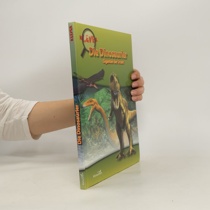 Various authors Die Dinosaurier. Giganten der Urzeit
