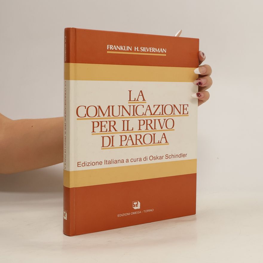 Franklin H. Silverman La comunicazione per il privo di parola