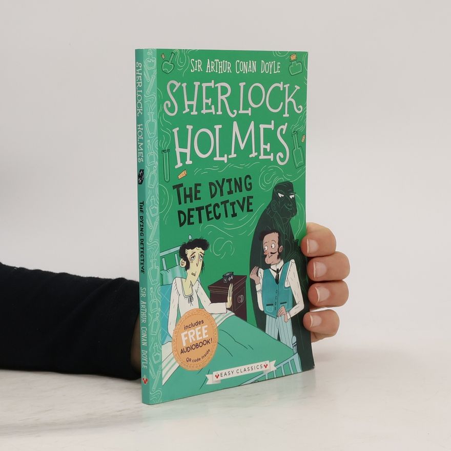 Sweet Cherry Publishing The Dying Detective (Easy Classics)