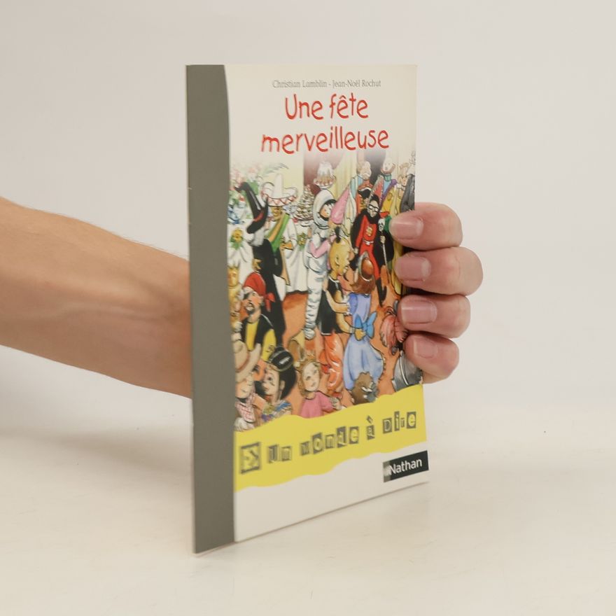 Christian Lamblin Une fête merveilleuse