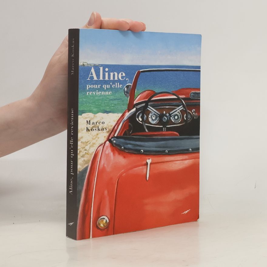 Marco Koskas Aline, pour qu'elle revienne