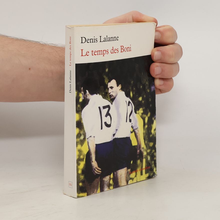 Denis Lalanne Le temps des Boni