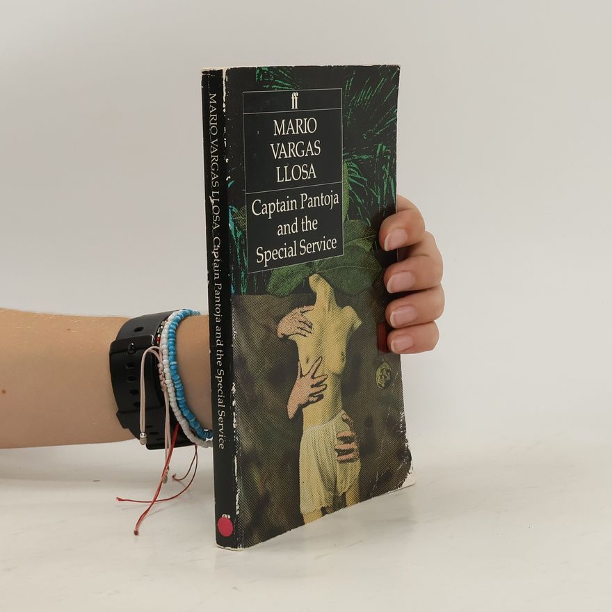 Mario Vargas Llosa Captain Pantoja and the Special Service