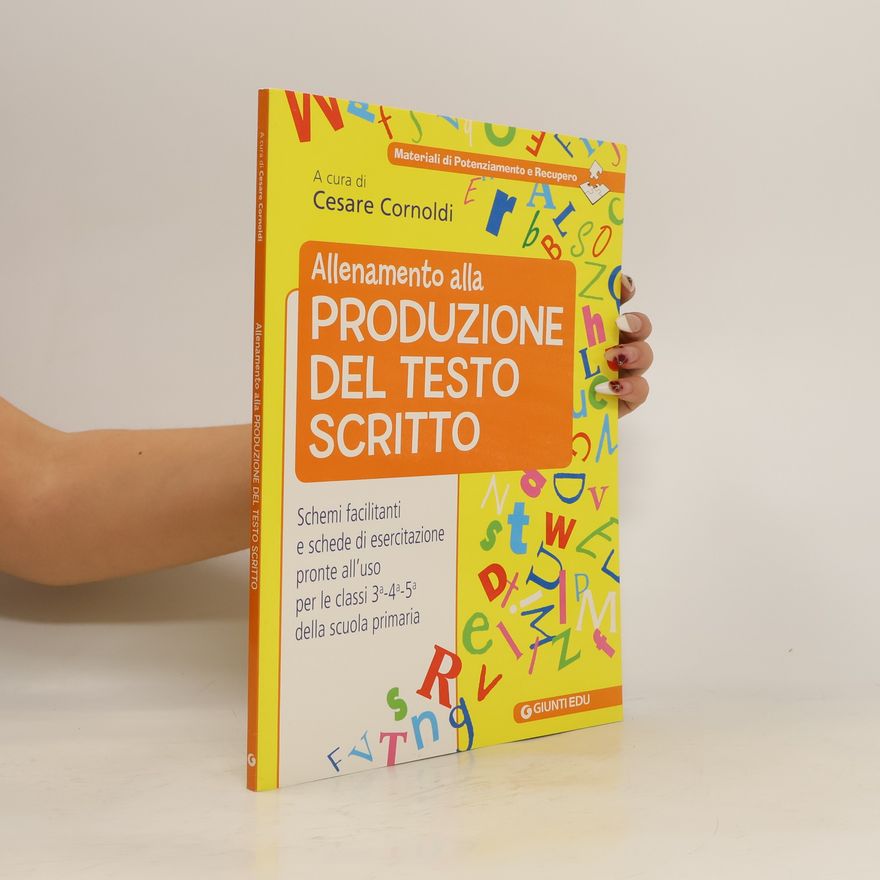 Cesare Cornoldi Allenamento alla produzione del testo scritto