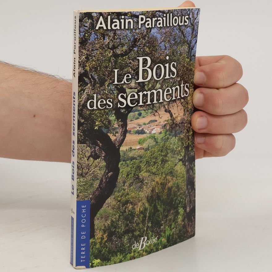 Alain Paraillous Le Bois des serments