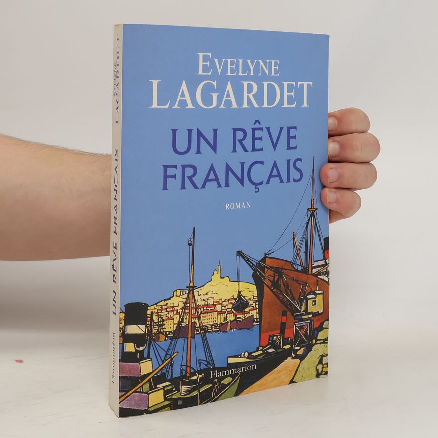 Evelyne Lagardet Un rêve français