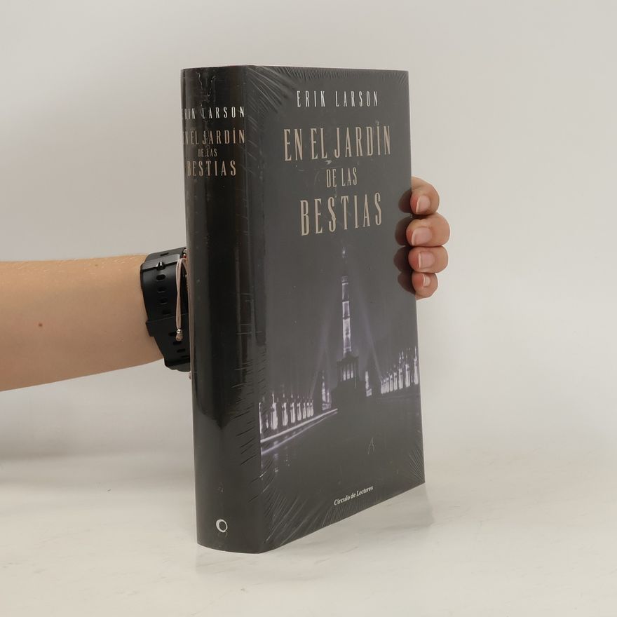 Erik Larson En el jardín de las bestias