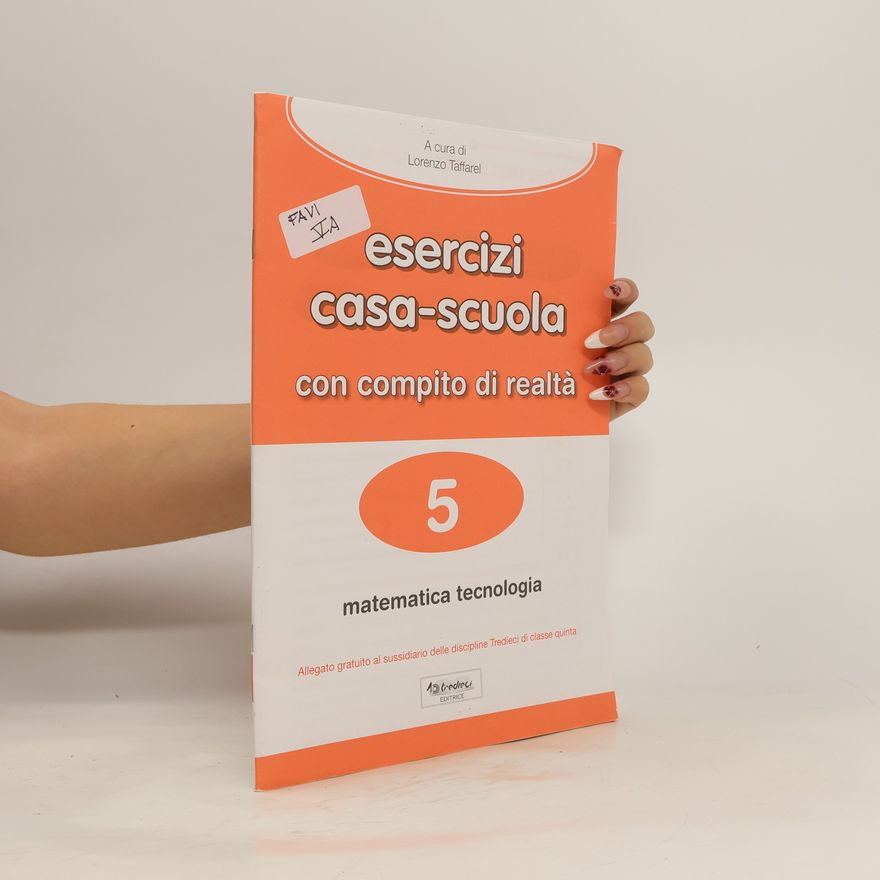 Lorenzo Taffarel Tredieci - 5: Esercizi casa-scuola