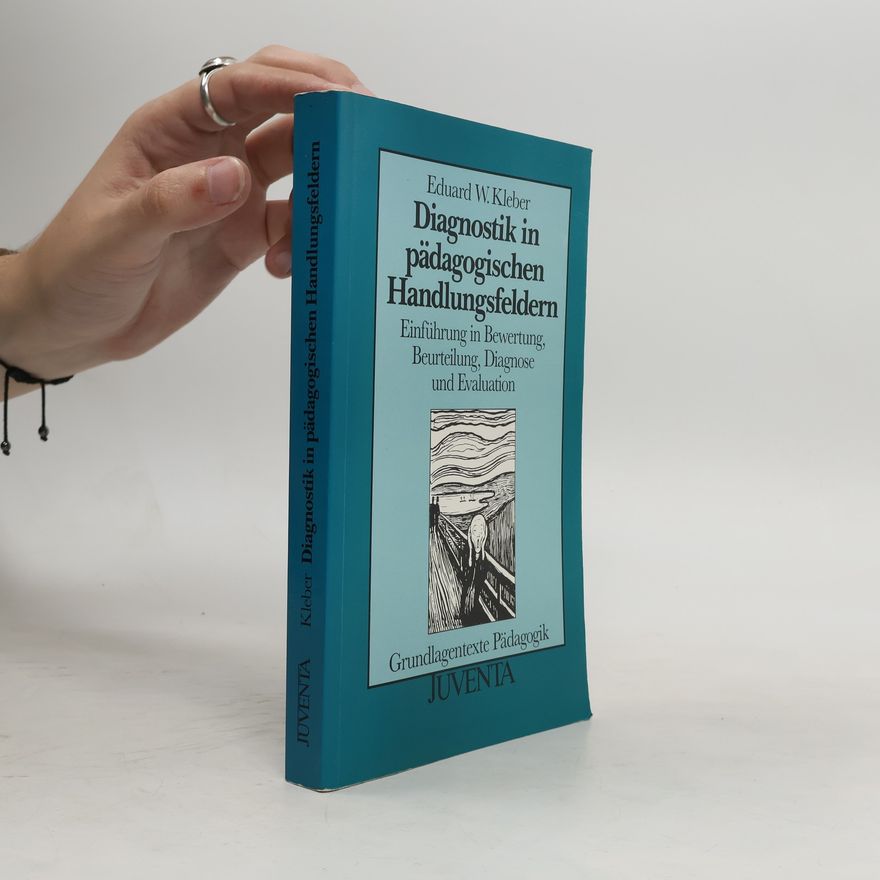 Eduard W. Kleber Diagnostik in pädagogischen Handlungsfeldern