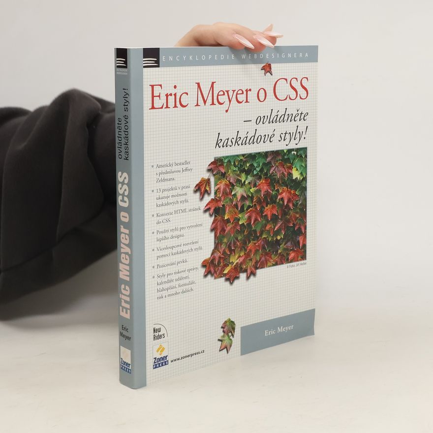 Eric Meyer Eric Meyer o CSS - ovládněte kaskádové styly!