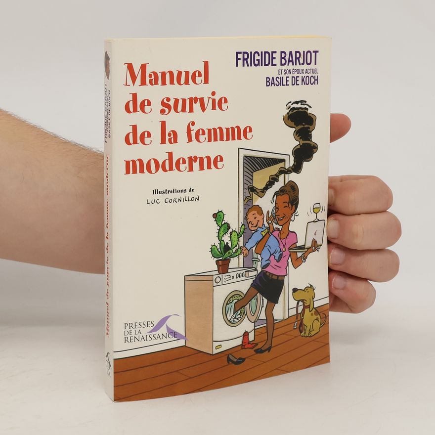 Basile de Koch Manuel de survie de la femme moderne