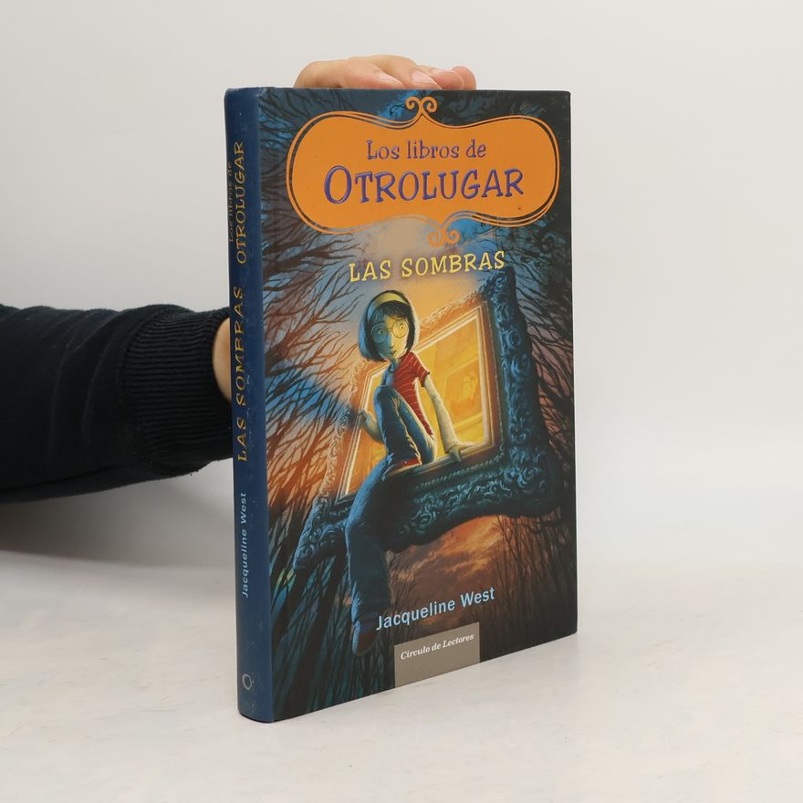 Jacqueline West Los libros de Otrolugar - 1: Las sombras
