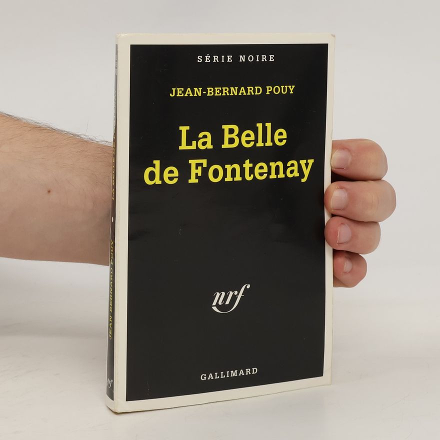 Pouy Jean-Bernard Série Noire: Le belle de Fontenay