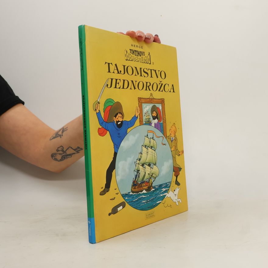 Hergé Tintinove dobrodružství 2. Tajomstvo jednorožca
