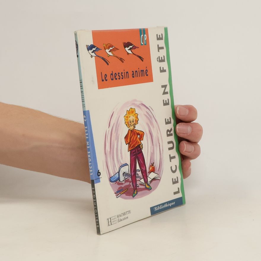 Dominique Sadri-Faure Lecture en Fête CP - Bibliothèque - 6: Le dessin animé