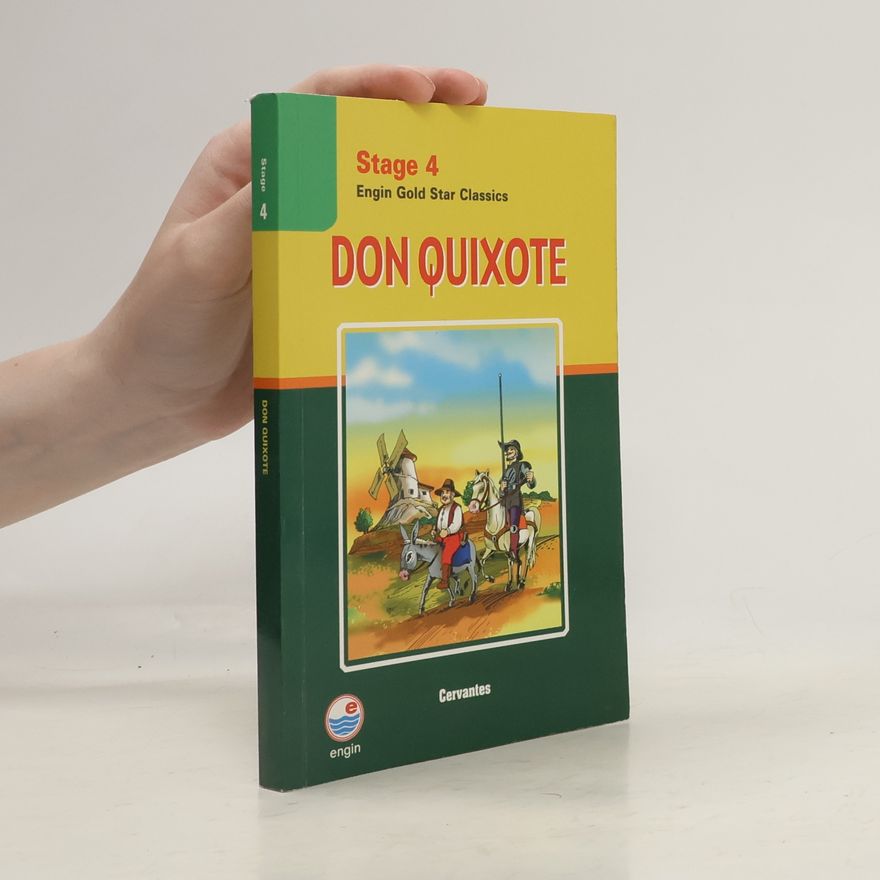 Miguel de Cervantes y Saavedra Don Quixote