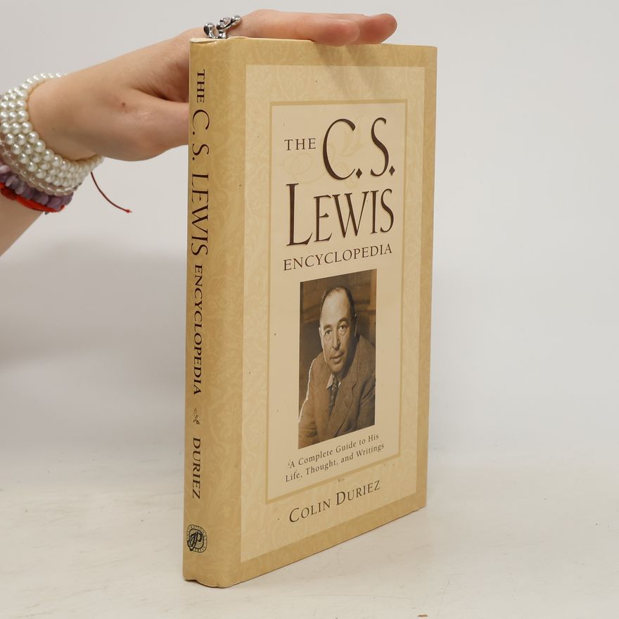 Colin Duriez The C.S. Lewis Encyclopedia