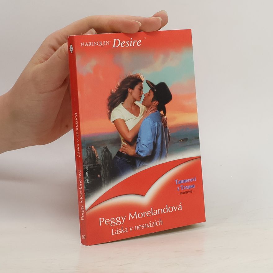 Peggy Moreland Láska v nesnázích