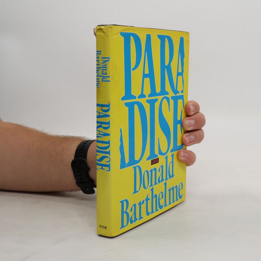 Donald Barthelme Paradise