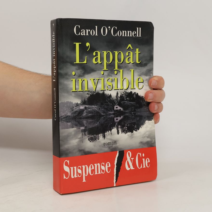 Carol O'Connell L'appât invisible