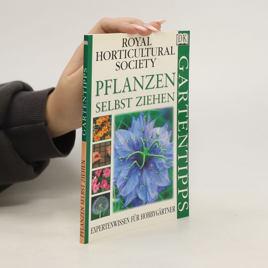 Alan R. Toogood Pflanzen selbst ziehen