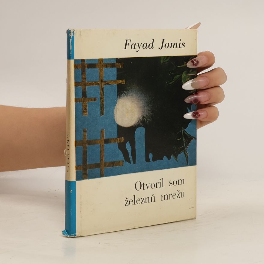 Fayad Jamis Otvoril som železnú mrežu