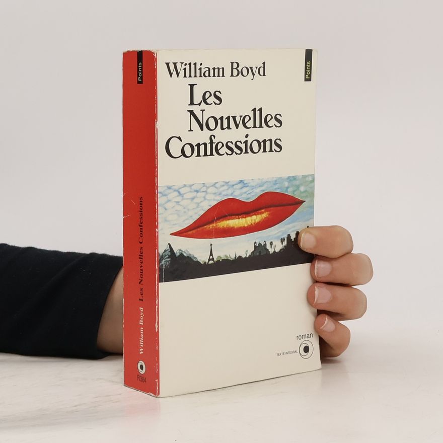 William Boyd Les Nouvelles confessions