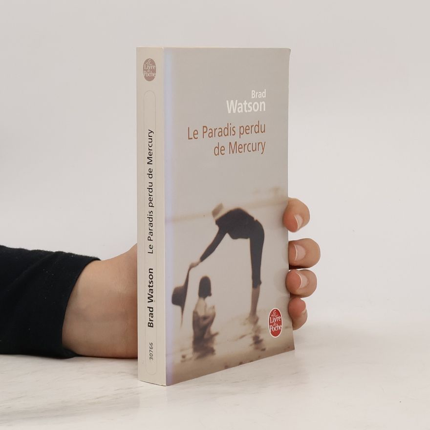 Brad Watson Le paradis perdu de Mercury