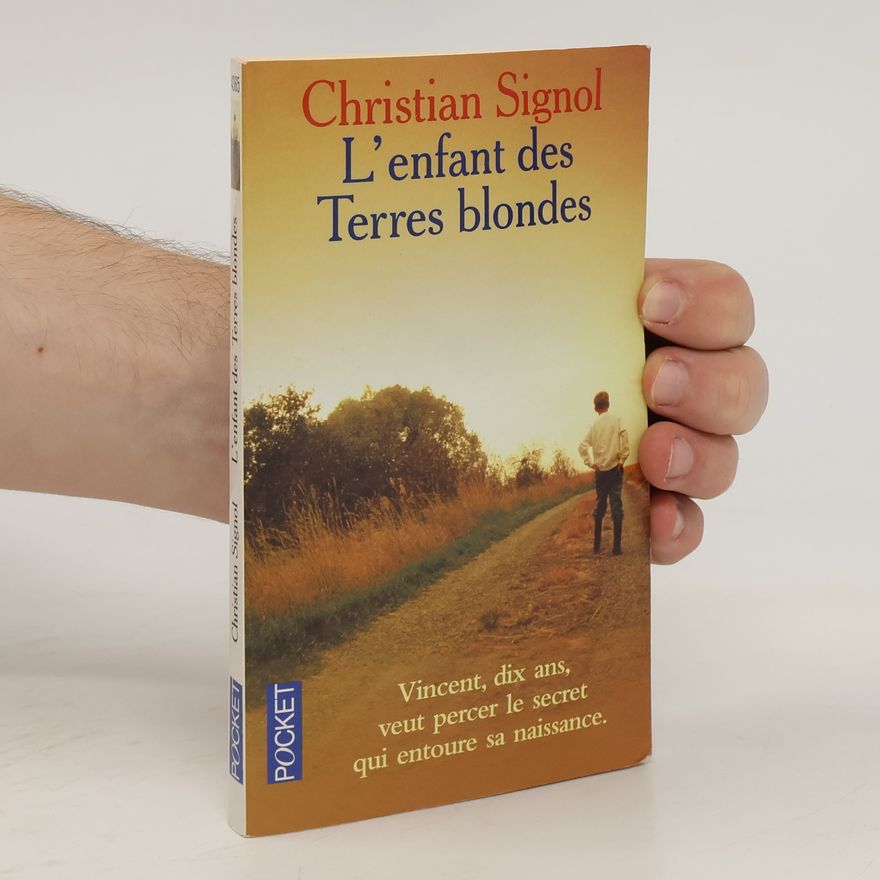 Christian Signol L'enfant des terres blondes