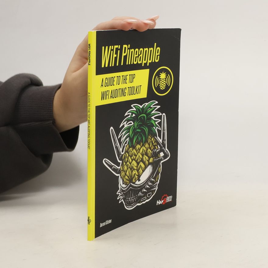 Darren Kitchen Hak5 WiFi Pineapple Field Guide Book