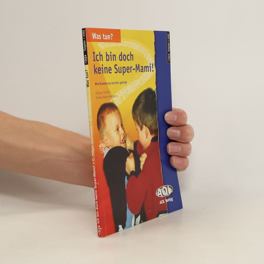 Carola Häger-Hoffmann Was tun? Ich bin doch keine Super-Mami!