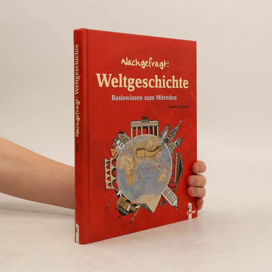 Reinhard Barth Nachgefragt: Weltgeschichte
